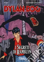 Dylan Dog. I segreti di Ramblyn libro