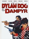 Dylan Dog & Dampyr libro