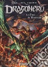 La fine di Yastrad. Dragonero libro