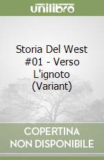 Storia Del West #01 - Verso L'ignoto (Variant)