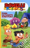 Fuga da campo sventura. Bonelli kids libro