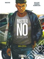 Amazzonia. Mister No revolution libro