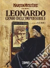 Martin Mystère presenta: Leonardo. Genio dell'impossibile libro