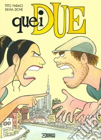 Quei due. Vol. 1