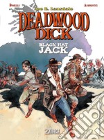 Black Hat Jack. Deadwood Dick libro