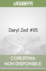 Daryl Zed #05 libro