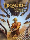 La principessa delle sabbie. Dragonero libro