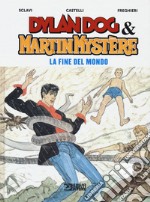 La fine del mondo. Dylan Dog & Martin Mystère libro