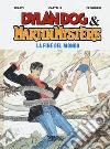 La fine del mondo. Dylan Dog & Martin Mystère libro