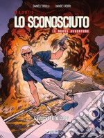 I segreti e le colpe. Lo Sconosciuto. Le nuove avventure libro