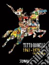 Tutto Bonelli 1941-1979. Gli anni d'oro. Ediz. illustrata libro