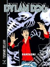 Dylan Dog. Fantasmi libro di Sclavi Tiziano Masiero Michele