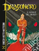 Il sangue del drago. Dragonero libro