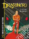 Il sangue del drago. Dragonero libro