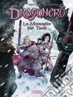 La muraglia dei troll. Dragonero libro