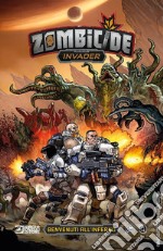 Zombicide invader. Vol. 1: Benvenuti all'inferno libro