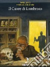 Il cuore di Lombroso libro di Barzi Davide