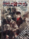 Dylan Dog. Il pianeta dei morti. Vol. 2: La casa delle memorie libro