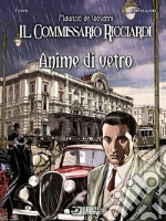 Anime di vetro. Il commissario Ricciardi