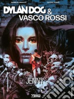 Dylan Dog & Vasco Rossi. Jenny