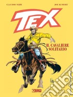 Tex. Il cavaliere solitario libro