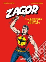 Zagor. La foresta degli agguati libro