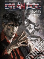 Dylan Dog. Il pianeta dei morti. Vol. 3: La fine è il mio inizio libro