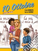 10 ottobre. Vol. 2 libro