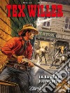 La banda di john coffin. Tex Willer libro di Boselli Mauro