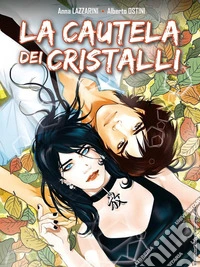 La cautela dei cristalli