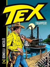 Tex. Trapper! Nuova ediz.