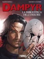 Dampyr. La biblioteca dell'orrore libro