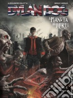 Dylan Dog. Il pianeta dei morti. Vol. 4: Nemico pubblico n. 1 libro