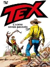 Tex. L'uomo senza passato libro