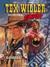 Bandera! Tex Willer incontra Zagor libro di Boselli Mauro