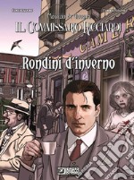 Rondini d'inverno. Il commissario Ricciardi libro