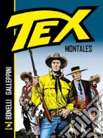 Tex. Montales. Nuova ediz. libro