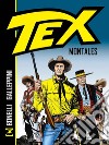 Tex. Montales. Nuova ediz. libro