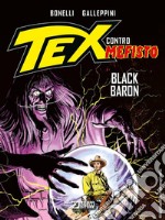 Black Baron. Tex contro Mefisto libro