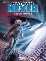 Nathan Never. Missione asteroidi libro