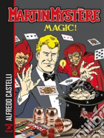 Martin Myst�re. Magic!