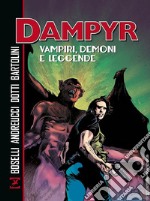 Vampiri, demoni e leggende. Dampyr