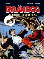 Dylan Dog. Le notti della luna piena libro