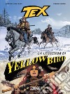 Tex. La leggenda di Yellow Bird libro