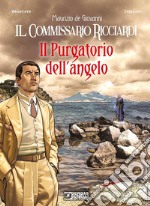 Il purgatorio dell'angelo. Il commissario Ricciardi libro