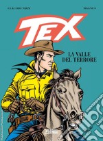 Tex. La valle del terrore. Nuova ediz.