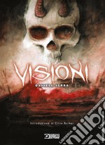 Visioni. Artbook di Daniele Serra libro