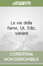 Le vie della fame. Ut. Ediz. variant libro