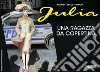 Julia. Una ragazza da copertina libro di Berardi Giancarlo