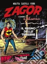 Il regno delle tenebre. Zagor contro il vampiro libro